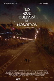 Lo Que Quedará de Nosotros