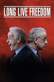 Long Live Freedom Long Live Freedom