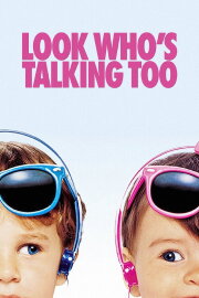Look Who's Talking Too Look Who's Talking Too