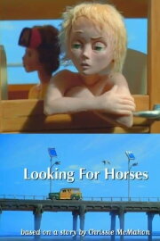 Looking for Horses Looking for Horses