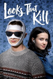 Looks That Kill Looks That Kill