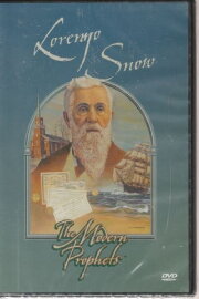 Lorenzo Snow: The Modern Prophets Lorenzo Snow: The Modern Prophets