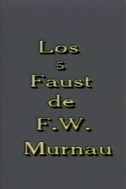 Los 5 Faust de F. W. Murnau