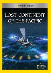 Lost Continent of the Pacific Lost Continent of the Pacific