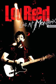 Lou Reed Live at Montreux 2000