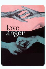 Love and Anger Love and Anger