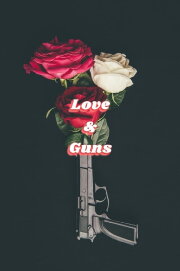Love & Guns