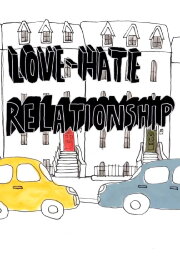 LOVE-HATE RELATIONSHIP LOVE-HATE RELATIONSHIP