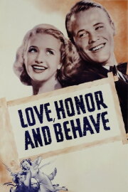 Love, Honor and Behave Love, Honor and Behave