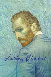 Loving Vincent Loving Vincent