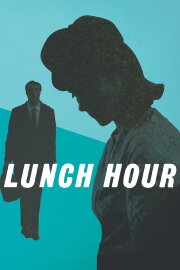 Lunch Hour Lunch Hour