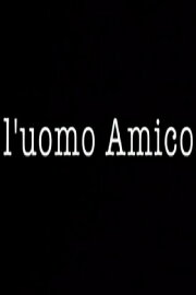 L'uomo Amico