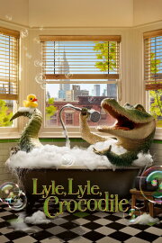 Lyle, Lyle, Crocodile Lyle, Lyle, Crocodile