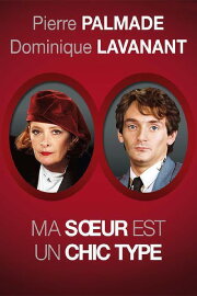 Ma sœur est un chic type Ma sœur est un chic type