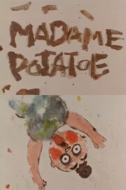 Madame Potatoe Madame Potatoe