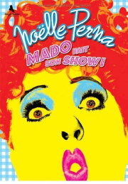 Mado fait son show Mado fait son show