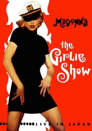 Madonna: The Girlie Show Live in Japan 1993 Madonna: The Girlie Show Live in Japan 1993
