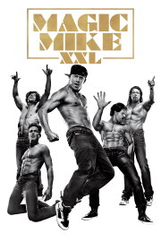 Magic Mike XXL Magic Mike XXL