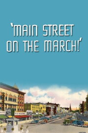Main Street on the March! Main Street on the March!