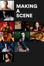 Making a Scene Making a Scene