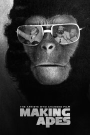 Making Apes: The Artists Who Changed Film Making Apes: The Artists Who Changed Film