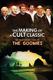 Making of a Cult Classic: The Unauthorized Story of 'The Goonies' Making of a Cult Classic: The Unauthorized Story of 'The Goonies'