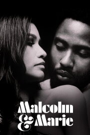 Malcolm & Marie Malcolm & Marie