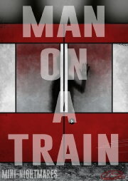 Man on a Train Man on a Train