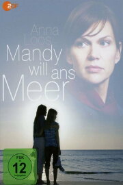 Mandy will ans Meer Mandy will ans Meer