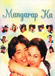 Mangarap Ka Mangarap Ka