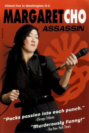 Margaret Cho: Assassin Margaret Cho: Assassin
