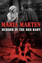 Maria Marten, or The Murder in the Red Barn Maria Marten, or The Murder in the Red Barn