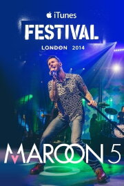 Maroon 5: iTunes Festival - Live in London