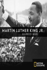 Martin Luther King, Jr. : Marked Man