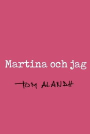 Martina och jag