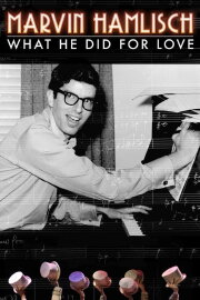 Marvin Hamlisch: What He Did For Love Marvin Hamlisch: What He Did For Love