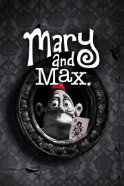 Mary and Max Mary and Max