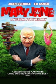 Mary Jane: A Musical Potumentary Mary Jane: A Musical Potumentary