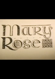 Mary Rose Mary Rose