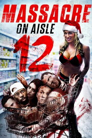 Massacre on Aisle 12 Massacre on Aisle 12