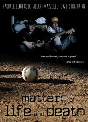 Matters of Life and Death Matters of Life and Death