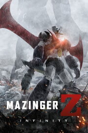 Mazinger Z: Infinity Mazinger Z: Infinity