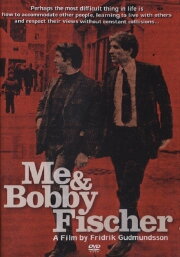 Me & Bobby Fischer
