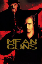Mean Guns Mean Guns