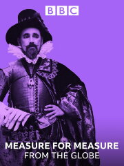 Measure for Measure: Live from The Globe Measure for Measure: Live from The Globe