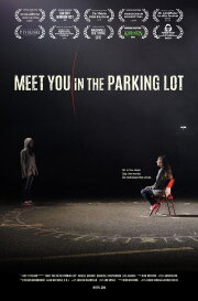 Meet You in the Parking Lot Meet You in the Parking Lot
