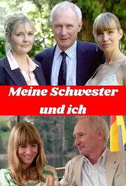 Meine Schwester und ich Meine Schwester und ich