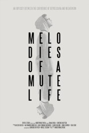 Melodies of a Mute Life