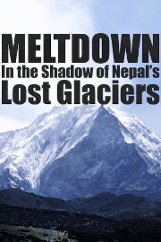 Meltdown: In the Shadow of Nepal’s Lost Glaciers