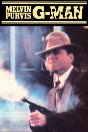 Melvin Purvis G-Man Melvin Purvis G-Man